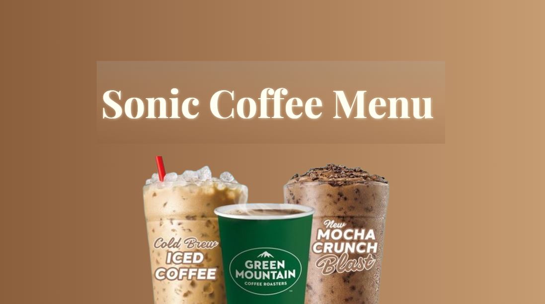 Sonic Coffee Menu