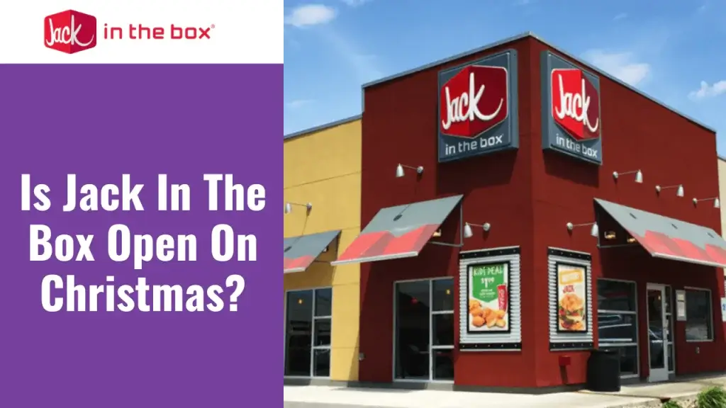 Should You Count on Jack in the Box Being Open on Christmas?